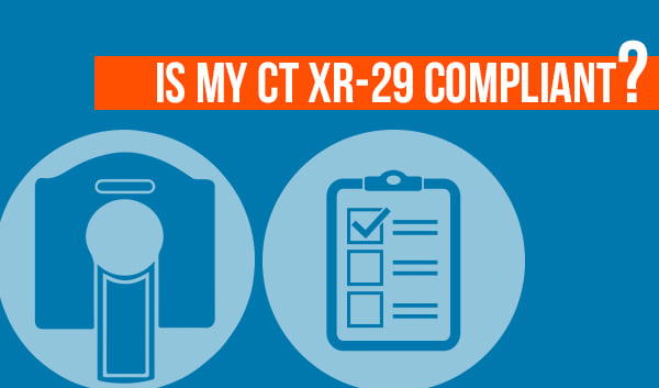 Is My CT Scanner XR-29 Compliant?