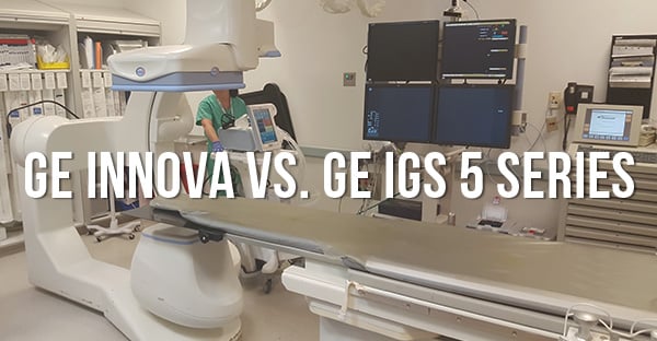 GE Innova Cath Labs vs. GE IGS 5 Series Cath Labs