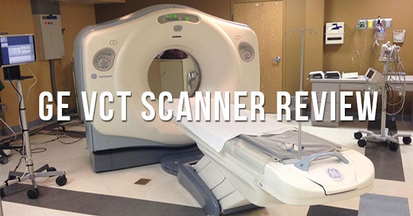 GE VCT CT Scanner Review