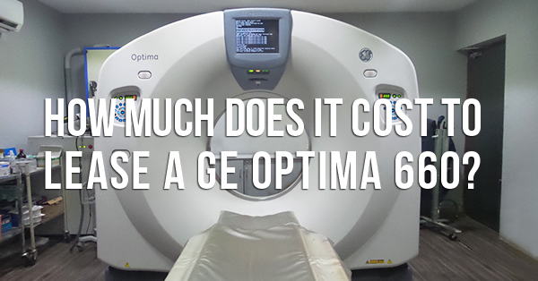 How Much Does It Cost to Lease a GE Optima 660?