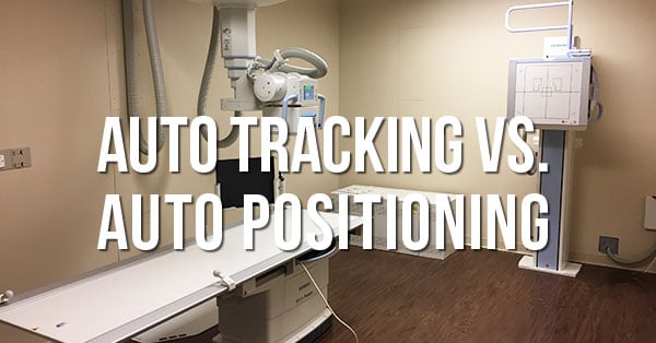 X-Ray Automation: Auto Tracking vs. Auto Positioning