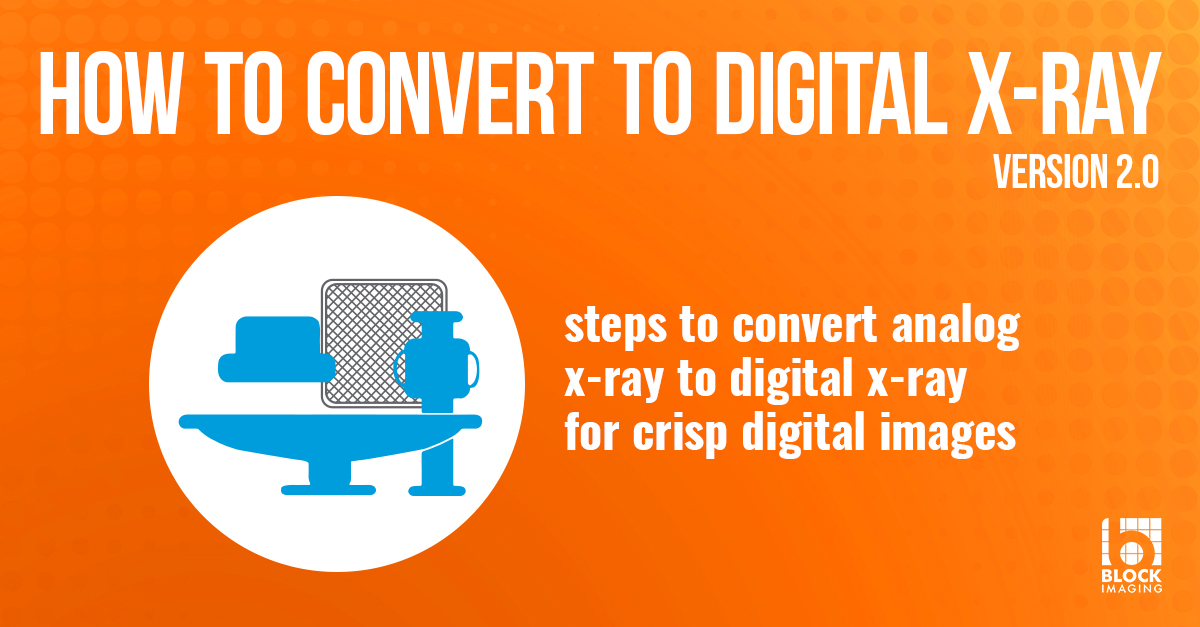 Digital XRay Conversion Guide