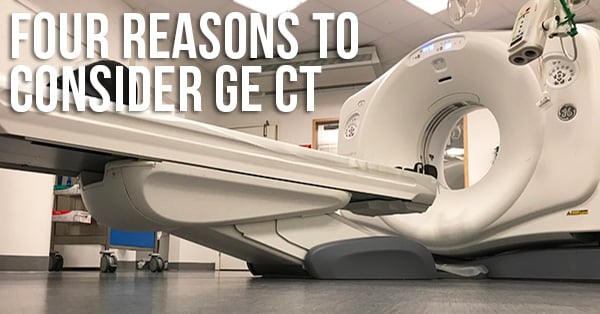 4 RAZONES PARA COMPRAR UN ESCÁNER GE CT